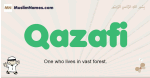 Qazafi muslim boys name and meaning, islamic boys name Qazafi