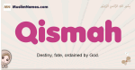 Qismah muslim girls name and meaning, islamic girls name Qismah