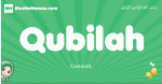 Qubilah arabic girl name and meaning, quranic girls name Qubilah