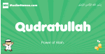 Qudratullah arabic boys name and meaning, quranic boys name Qudratullah