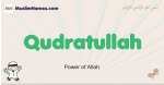 Qudratullah muslim boys name and meaning, islamic boys name Qudratullah