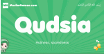 Qudsia arabic girl name and meaning, quranic girls name Qudsia