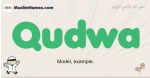 Qudwa muslim boys name and meaning, islamic boys name Qudwa