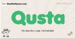 Qusta muslim boys name and meaning, islamic boys name Qusta