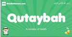 Qutaybah arabic boys name and meaning, quranic boys name Qutaybah