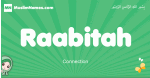 Raabitah arabic girl name and meaning, quranic girls name Raabitah