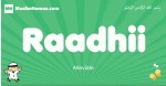 Raadhii arabic boys name and meaning, quranic boys name Raadhii