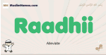 Raadhii muslim boys name and meaning, islamic boys name Raadhii