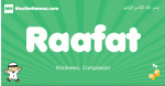 Raafat arabic boys name and meaning, quranic boys name Raafat