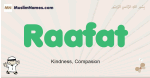 Raafat muslim boys name and meaning, islamic boys name Raafat