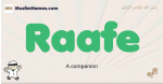 Raafe muslim boys name and meaning, islamic boys name Raafe