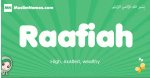 Raafiah arabic girl name and meaning, quranic girls name Raafiah