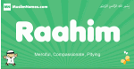 Raahim arabic boys name and meaning, quranic boys name Raahim