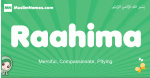 Raahima arabic girl name and meaning, quranic girls name Raahima