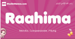 Raahima arabic girls name and meaning, muslim girl name Raahima
