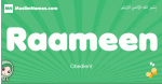 Raameen arabic girl name and meaning, quranic girls name Raameen
