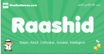 Raashid arabic boys name and meaning, quranic boys name Raashid