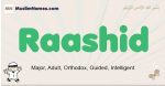 Raashid muslim boys name and meaning, islamic boys name Raashid