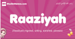 Raaziyah arabic girls name and meaning, muslim girl name Raaziyah