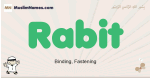 Rabit muslim boys name and meaning, islamic boys name Rabit