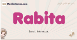 Rabita muslim girls name and meaning, islamic girls name Rabita