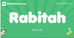 Rabitah arabic girl name and meaning, quranic girls name Rabitah