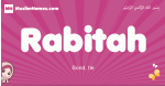 Rabitah arabic girls name and meaning, muslim girl name Rabitah