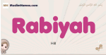 Rabiyah muslim girls name and meaning, islamic girls name Rabiyah