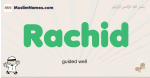 Rachid muslim boys name and meaning, islamic boys name Rachid