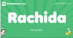 Rachida arabic girl name and meaning, quranic girls name Rachida