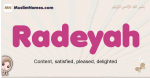 Radeyah muslim girls name and meaning, islamic girls name Radeyah