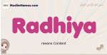 Radhiya muslim girls name and meaning, islamic girls name Radhiya