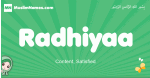 Radhiyaa arabic girl name and meaning, quranic girls name Radhiyaa