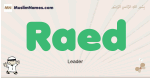 Raed muslim boys name and meaning, islamic boys name Raed