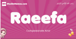 Raeefa arabic girls name and meaning, muslim girl name Raeefa