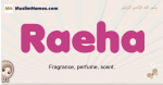 Raeha muslim girls name and meaning, islamic girls name Raeha