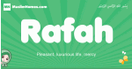 Rafah arabic girl name and meaning, quranic girls name Rafah