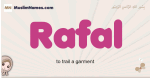 Rafal muslim girls name and meaning, islamic girls name Rafal