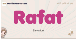 Rafat muslim girls name and meaning, islamic girls name Rafat