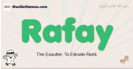 Rafay muslim boys name and meaning, islamic boys name Rafay