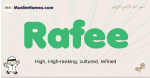 Rafee muslim boys name and meaning, islamic boys name Rafee