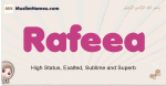 Rafeea muslim girls name and meaning, islamic girls name Rafeea