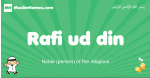 Rafi-ud-din arabic boys name and meaning, quranic boys name Rafi-ud-din
