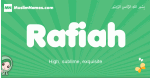 Rafiah arabic girl name and meaning, quranic girls name Rafiah