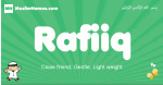 Rafiiq arabic boys name and meaning, quranic boys name Rafiiq