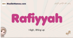 Rafiyyah muslim girls name and meaning, islamic girls name Rafiyyah