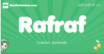 Rafraf arabic girl name and meaning, quranic girls name Rafraf
