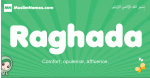 Raghada arabic girl name and meaning, quranic girls name Raghada