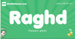 Raghd arabic girl name and meaning, quranic girls name Raghd