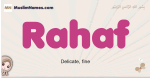Rahaf muslim girls name and meaning, islamic girls name Rahaf